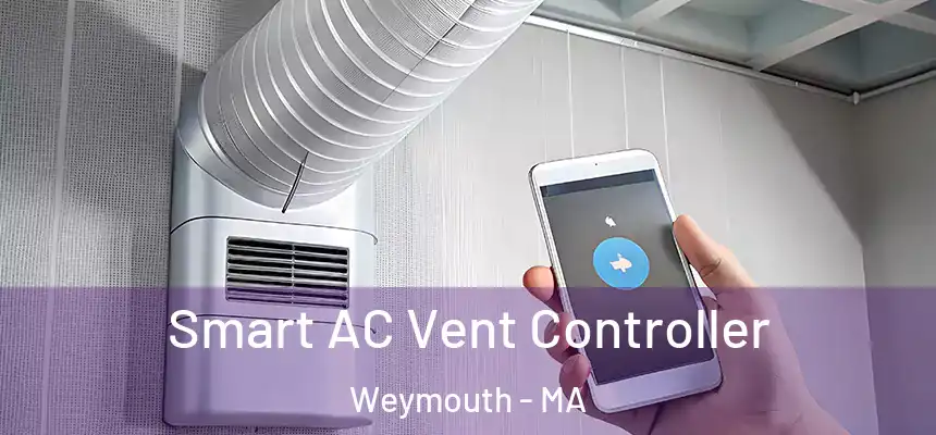  Smart AC Vent Controller Weymouth - MA